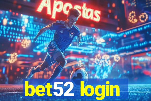 bet52 login